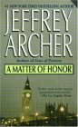 A Matter of Honor, by Jeffrey Archer