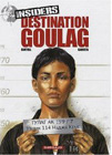 Insiders, Tome 6 : Destination goulag