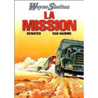 Wayne Shelton, tome 1 : La mission