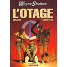 Wayne Shelton, Tome 6 : L'otage