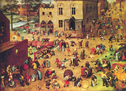 Children's Games
(1559-60), by Pieter Bruegel the Elder