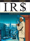 I.R.$., tome 4 : Narcocratie